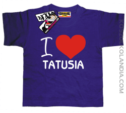 I love Tatusia - koszulka dla dziecka - fioletowy