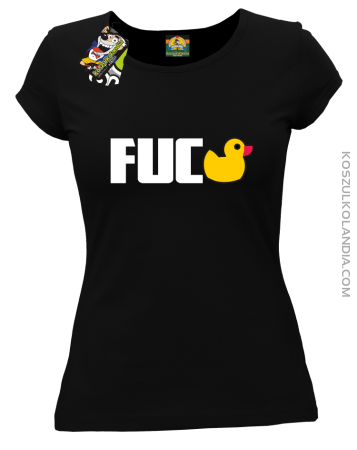 Fuck ala Duck - Koszulka damska 
