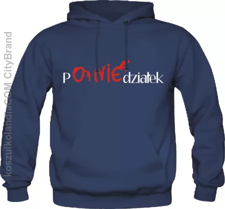 O Nie ! Poniedziałek -  Bluza