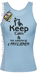 Keep Calm & Nie zadzieraj z Fryzjerem - SUSZARKA - Top Damski - Błękitny