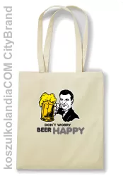 DON'T WORRY BEER HAPPY - Torba EKO beż