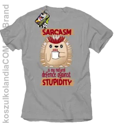 Sarcasm is my natural defence against stupidity - koszulka męska melanż 
