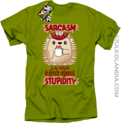 Sarcasm is my natural defence against stupidity - koszulka męska  kiwi