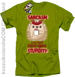 Sarcasm is my natural defence against stupidity - koszulka męska  kiwi