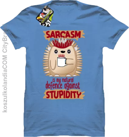 Sarcasm is my natural defence against stupidity - koszulka męska 