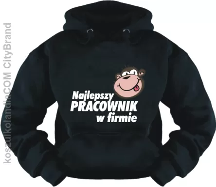 Najlepszy pracownik w firmie - Bluza z nadrukiem