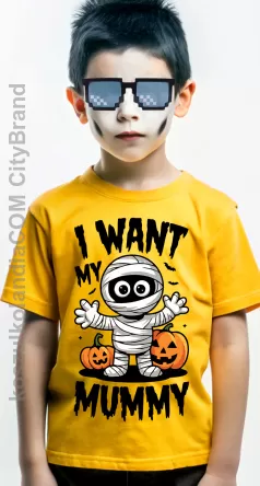 I want My Mummy Halloween  Bandaged Dude and Scary Pumpkins - koszulka dziecięca