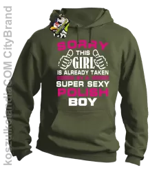 Sorry this girl is already taken by a super sexy polish Boy -  Bluza męska z kapturem khaki