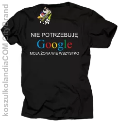 Nie potrzebuję Google moja żona wie wszystko - Koszulka męska czarna