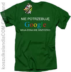 Nie potrzebuję Google moja żona wie wszystko - Koszulka męska khely