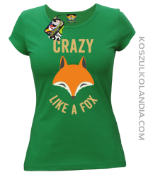 Crazy like a Fox - Koszulka damska zielona 