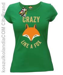 Crazy like a Fox - Koszulka damska zielona 