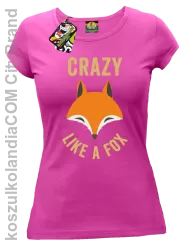 Crazy like a Fox - Koszulka damska fuchsia 