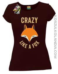 Crazy like a Fox - Koszulka damska brązowa 