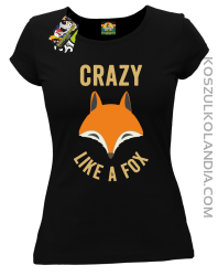 Crazy like a Fox - Koszulka damska czarna 