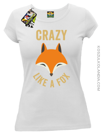 Crazy like a Fox - Koszulka damska biała 