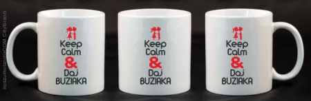 Keep Calm & Daj Buziaka - Kubek Ceramiczny