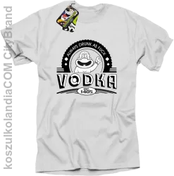 Always Drunk As Fuck VODKA Est 1405 - Koszulka męska biała 