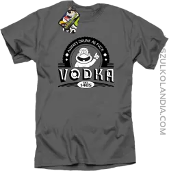 Always Drunk As Fuck VODKA Est 1405 - Koszulka męska szara 