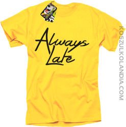Always Late-koszulka męska żółta