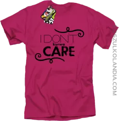 I Don`t ku#wa Care - Koszulka męska fuchsia