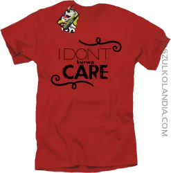 I Don`t ku#wa Care - Koszulka męska red