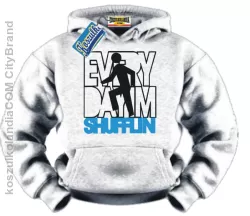 Every Day Im Shufflin  - Bluza męska 543