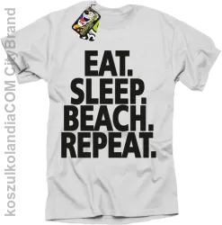 Eat Sleep Beach Repeat - Koszulka męska biała