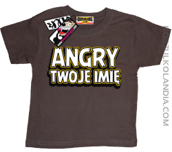Angry + Twoje imię - koszulka dziecięca z nadrukiem - brązowy