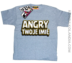 Angry + Twoje imię - koszulka dziecięca z nadrukiem - melanż