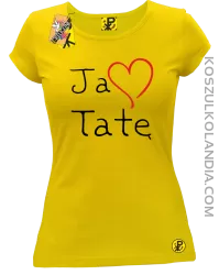 Ja kocham Tatę - koszulka damska żółty 