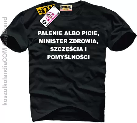 Palenie albo Picie - Minister Zdrowia