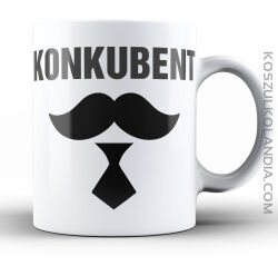 Konkubent - kubek 330ml z nadrukiem 2