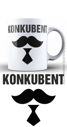 Konkubent - kubek 330ml z nadrukiem