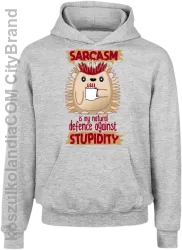 Sarcasm is my natural defence against stupidity - bluza dziecięca z kapturem melanż 