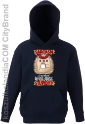 Sarcasm is my natural defence against stupidity - bluza dziecięca z kapturem granatowa