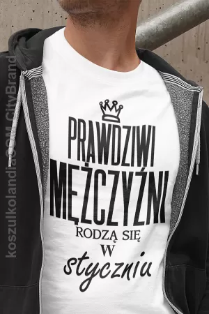 Prawdziwi mężczyźni rodzą się w Styczniu CurlyStyle -  koszulka męska