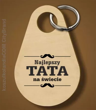 Najlepszy TATA na świecie - Breloczek