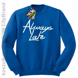 Always Late-Bluza bez kaptura niebieska