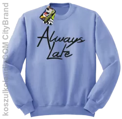 Always Late-Bluza bez kaptura błękitna