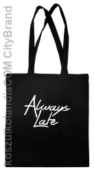 Always Late-Torba EKO czarna