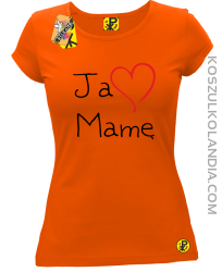 Ja kocham Mamę - koszulka damska pomarańcz 