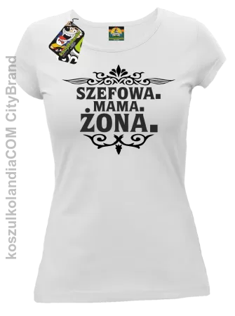 Szefowa Mama Żona - Koszulka damska 