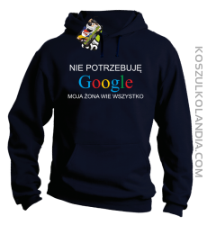 Nie potrzebuję Google moja żona wie wszystko - Bluza z kapturem granat