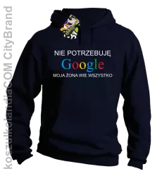 Nie potrzebuję Google moja żona wie wszystko - Bluza z kapturem granat