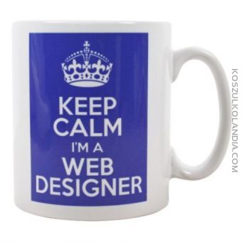Keep Calm I`m a WEB DESIGNER - kubek ceramiczny