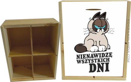 Nienawidzę wszystkich dni - Skrzyneczka ozdobna 