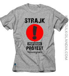 STRAJK Popieram protest nauczycieli - koszulka męska  2