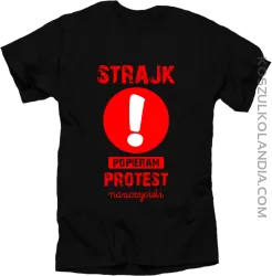 STRAJK Popieram protest nauczycieli - koszulka męska 1