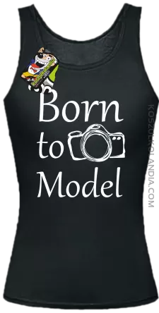 Born to model - Urodzony model - Top damski czarny